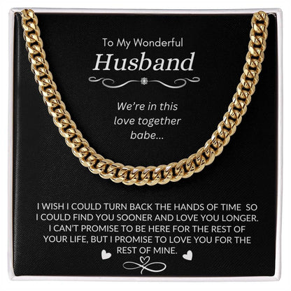 To My Wonderful Husband | I Promise to Love You for The Rest of My Life | Men's Cubin Link Chain