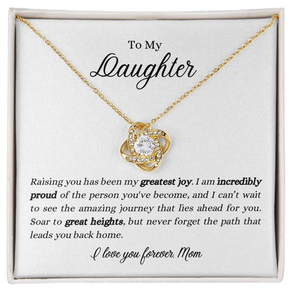 To My Daughter | I'm Incredibly Proud of the Person You've Become | Love Knot Necklace