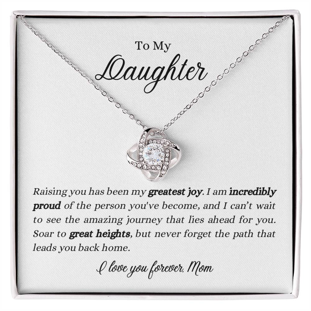 To My Daughter | I'm Incredibly Proud of the Person You've Become | Love Knot Necklace