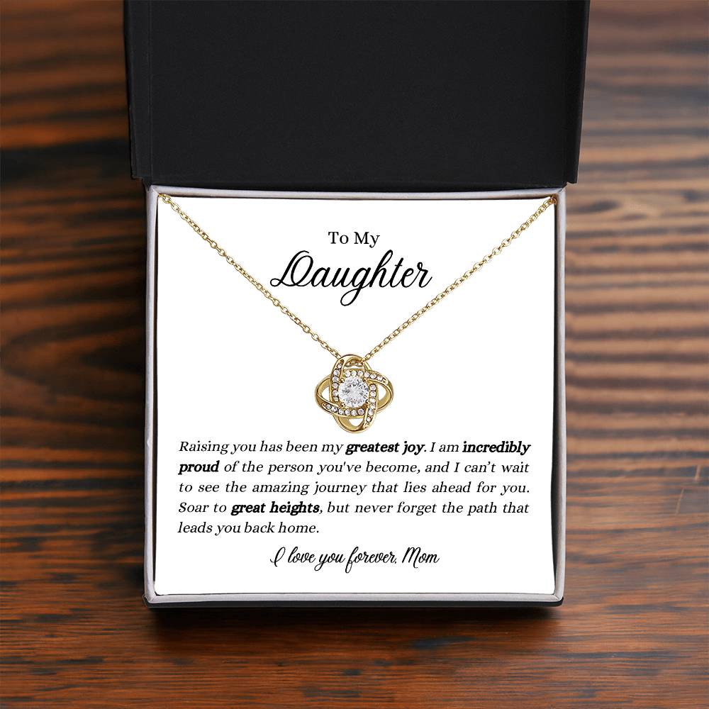 To My Daughter | I'm Incredibly Proud of the Person You've Become | Love Knot Necklace