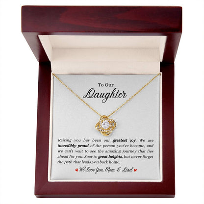 To Our Daughter | Raising You Has Been Our Greatest Joy | Love Knot Necklace