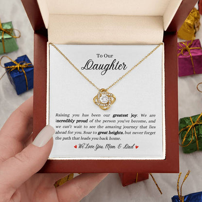 To Our Daughter | Raising You Has Been Our Greatest Joy | Love Knot Necklace