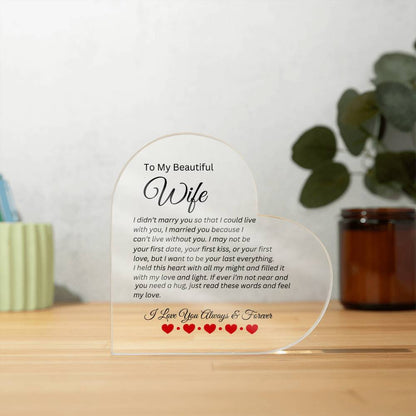 To My Beautiful Wife | Can't Live Without You | Printed Heart Shaped Acrylic Plaque