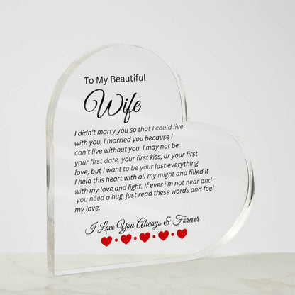 To My Beautiful Wife | Can't Live Without You | Printed Heart Shaped Acrylic Plaque