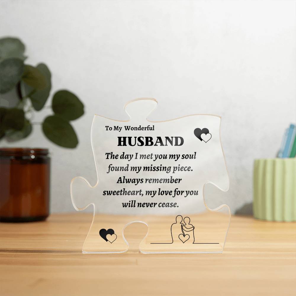 To My Wonderful Husband | Found Missing Piece When I Found You | Printed Puzzle Acrylic Plaque