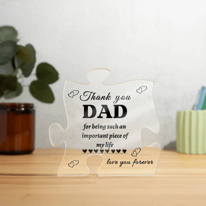 Thank You Dad | Important Piece of My Life | Printed Puzzle Acrylic Plaque