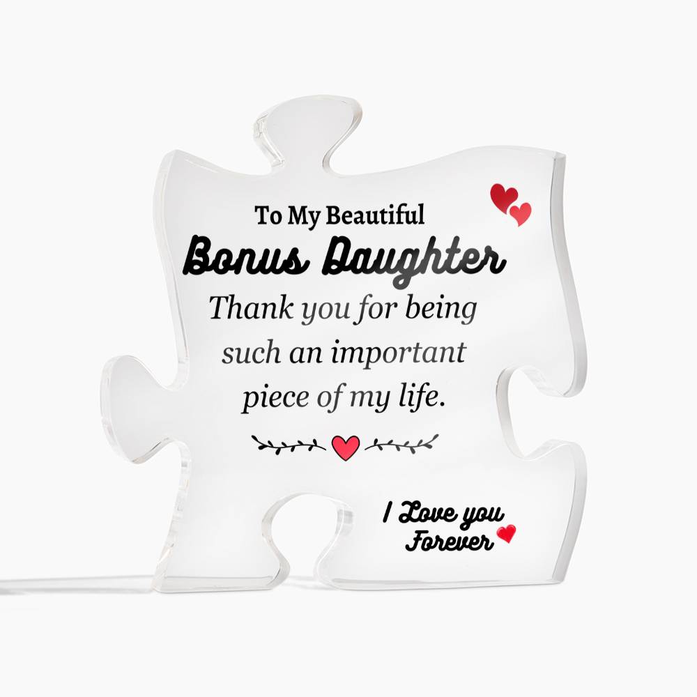 To My Bonus Daughter | Important Piece of My Life | Puzzle Acrylic Plaque