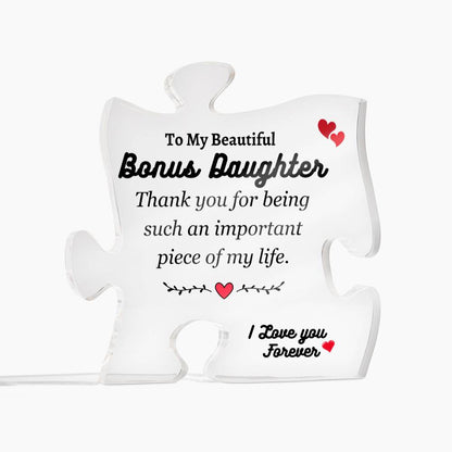 To My Bonus Daughter | Important Piece of My Life | Puzzle Acrylic Plaque