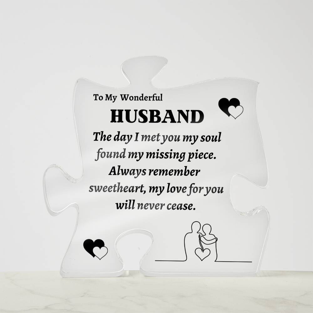 To My Wonderful Husband | Found Missing Piece When I Found You | Printed Puzzle Acrylic Plaque