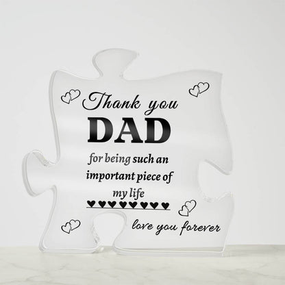 Thank You Dad | Important Piece of My Life | Printed Puzzle Acrylic Plaque