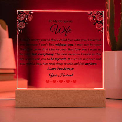 To My Gorgeous Wife | I Love You Always | Acrylic Plaque | LED Wooden Base Option